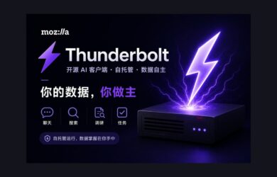Mozilla 发布开源 AI 客户端 Thunderbolt，聊天、搜索、调研、自动化，自托管/隐私优先 18